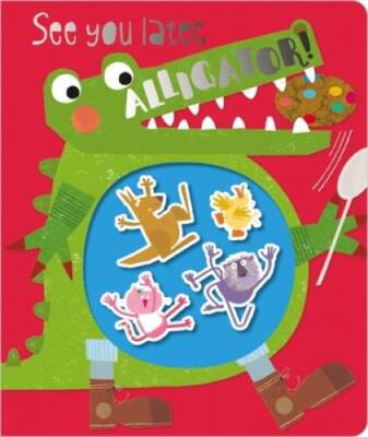 See You Later, Alligator - Board book By Make Believe Ideas  Ltd - GOOD