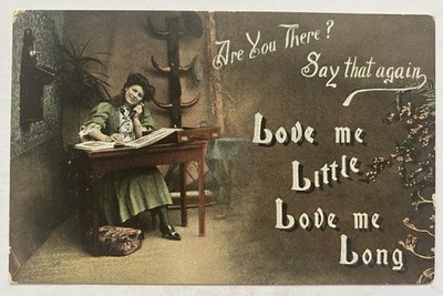 1908 Antique Postcard ''Love me Little, Love me Long'' Woman on Telephone