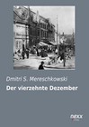 Der vierzehnte Dezember von Dmitri S. Mereschkowski (2014, Taschenbuch)