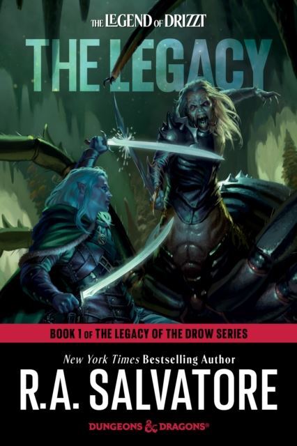 The Legacy: Dungeons & Dragons by R.A. Salvatore Paperback