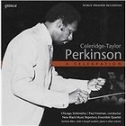 Coleridge-Taylor Perkinson - Samuel Coleridge-Taylor: Perkinson - A Celebration
