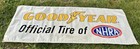 Good Year Official Tire of the Nhra Poly Wall Event Banner Sign Man Cave