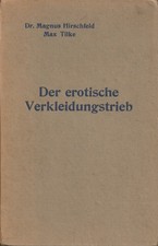Magnus Hirschfeld/Max Tilke: Der erotische Ve...
