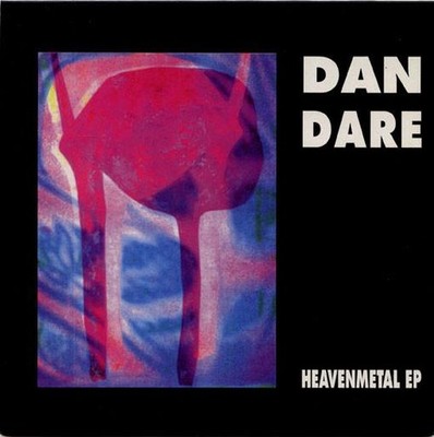 Dan Dare Heavenmetal EP 7'' Vinyl Spanien Elefant 1993 In Pic Sleeve - Hat Alt
