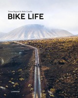 Bike Life | Travel, Different | Tristan Bogaard (U. A.) | Englisch | Buch | 2020