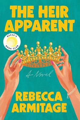 The Heir Apparent: Reese s Book Club Pick