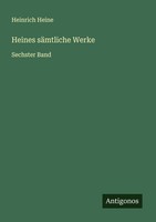 Heines SäMtliche Werke Heinrich Heine