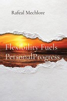 Rafeal Mechlore | Flexibility Fuels Personalprogress | Taschenbuch | Englisch