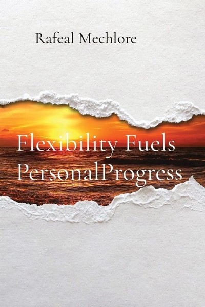 Rafeal Mechlore | Flexibility Fuels Personalprogress | Taschenbuch | Englisch-image
