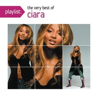 Ciara Playlist: Very Best Of (Cd)