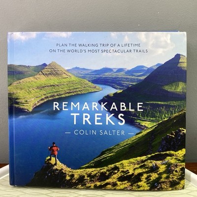 Remarkable Treks by Colin Salter Hardcover Book Plan your walking/Hiking Trip