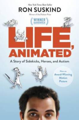 Life, Animated: A Story of Sidekicks, Heroes, and Autism (ABC) - GOOD