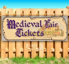 MEDIEVAL FAIR TICKETS Advertising Vinyl Banner Flag Sign Many Sizes Available on The Hot Collector