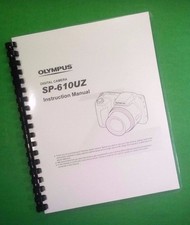 Owners Manual for Olympus SP-610UZ SP610UZ Camera 84 Pages W/Clear Covers!