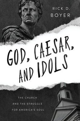Rick D. Boyer | God, Caesar, and Idols | Taschenbuch | Englisch (2022)