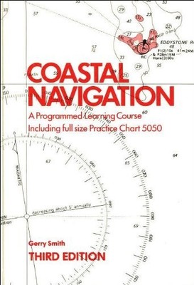 Coastal Navigation: A Programmed Learnin... by Smith, Gerry Paperback / softback