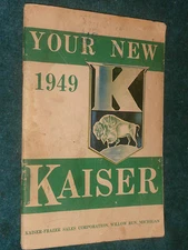 1949 KAISER OWNER'S MANUAL / GUIDE / RARE ORIGINAL KAISER-FRAZIER BOOK!!