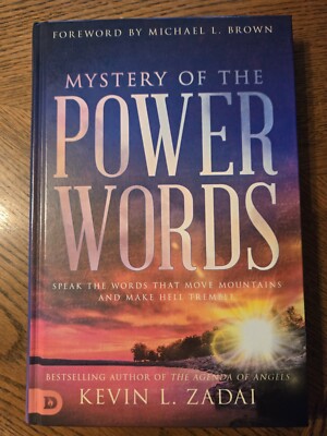 Mystery of the Power Words: Speak the Words That Move Mountains and Make...