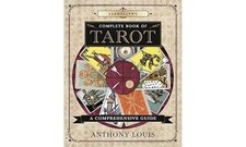 Llewellyn's Complete Book of Tarot: A C... by Anthony Louis Paperback / softback