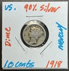 1918 - 10C Mercury Dime / 90% Silver Coin.