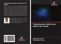 Trasmissione Della Luce Ottica Nel Vuoto Chakresh Kumar (U. A.) Taschenbuch 2024