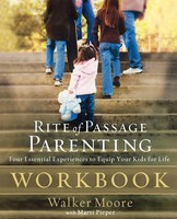 The Rite Of Passage Parenting Workbook Walker Moore Taschenbuch Englisch 2007