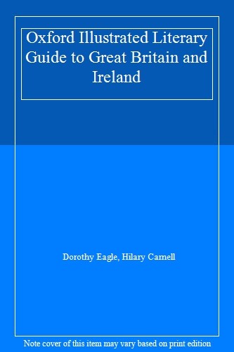 Oxford Illustrated Literary Guide to Great Britain and Ireland