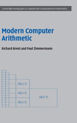 Modern Computer Arithmetic (Cambridge Monographs on Applied and Computationa...