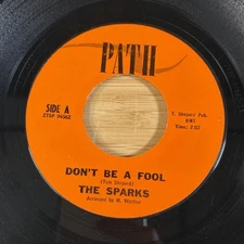 The Sparks – Don't Be A Fool / I'm Forever Yours - Path Doo Wop 45 VG+