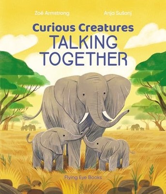 Curious Creatures Talking Together (C..., Zoê Armstrong