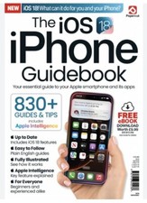 The iOS 18 iPhone Guidebook - 830+ Guides & Tips Includes Apple Intelligence!