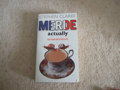 MERDE Actually by Stephen Clarke