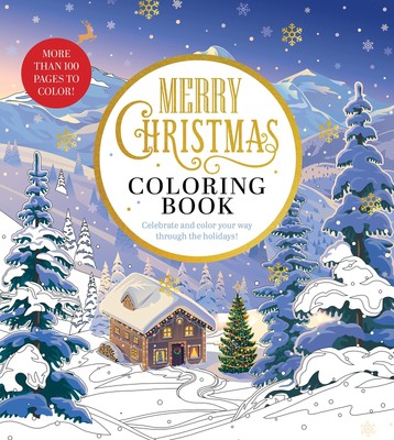 Merry Christmas Coloring Book: Celebrate and Color Your Way Through the Holi...