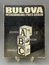 Vtg. Bulova ABC Interchangeable Parts Catalog ACCUTRON, BULOVA, CARAVELLE