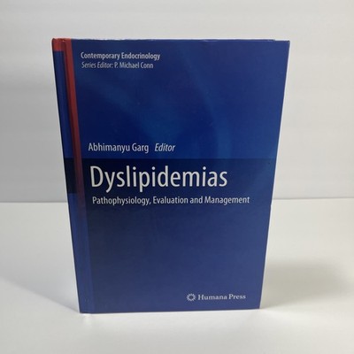 Dyslipidemias : Pathophysiology, Evaluation and Management, Hardcover