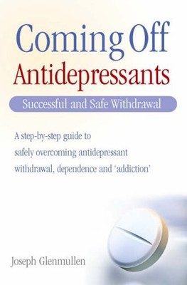 Coming off Antidepressants: Successful Use and Safe Withdrawal,J