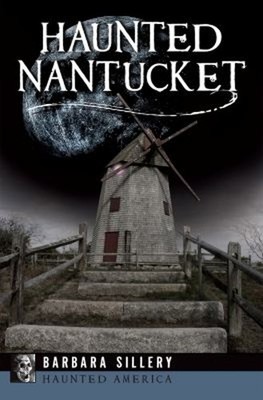 Haunted Nantucket Paperback Barbara Sillery