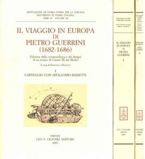 Il viaggio in Europa di Pietro Guerrini (1682-1686) (2 Volumi) - Pietro Guerrini