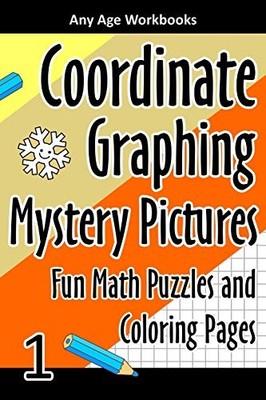 Coordinate Graphing Mystery Pictures Fun Math Puzzles and Colori