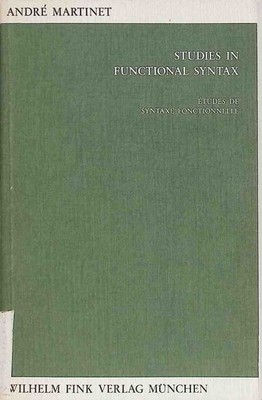 Studies in functional syntax / Études de syntaxe fonctionnelle. Internat 2212774