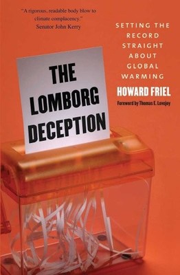 The Lomborg Deception: Setting the Record Straight About Global Warming, Paperb