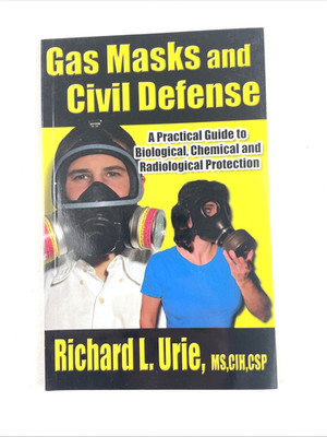 Gas Masks & Civil Defense..Biological Chemical & Radiological Protection-Urie PB