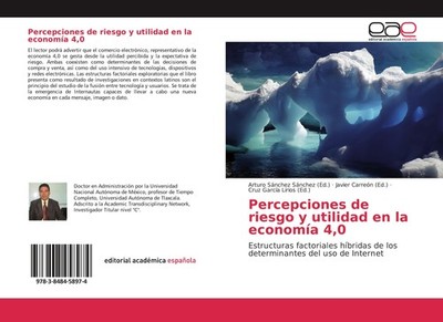 Percepciones de riesgo y utilidad en la economía 4,0 Arturo Sánchez Sánchez