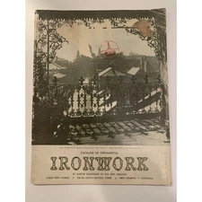 Ironwork Catalog of Ornamental Ironwork by Master Craftsmen of old New Orlean -