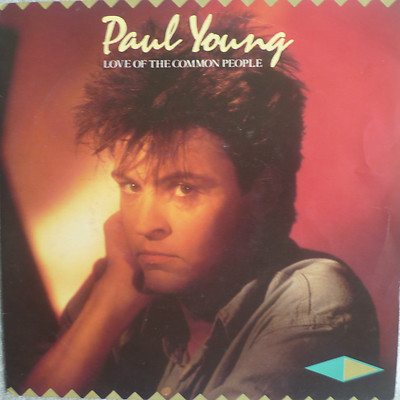 7'' 1983 ! PAUL YOUNG Love Of The Common People /MINT-?