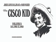 Cisco Kid Vol. 1 - 1951 - 1953 - Cosmo Books - Cosmo Editorial - ITALIAN NEW