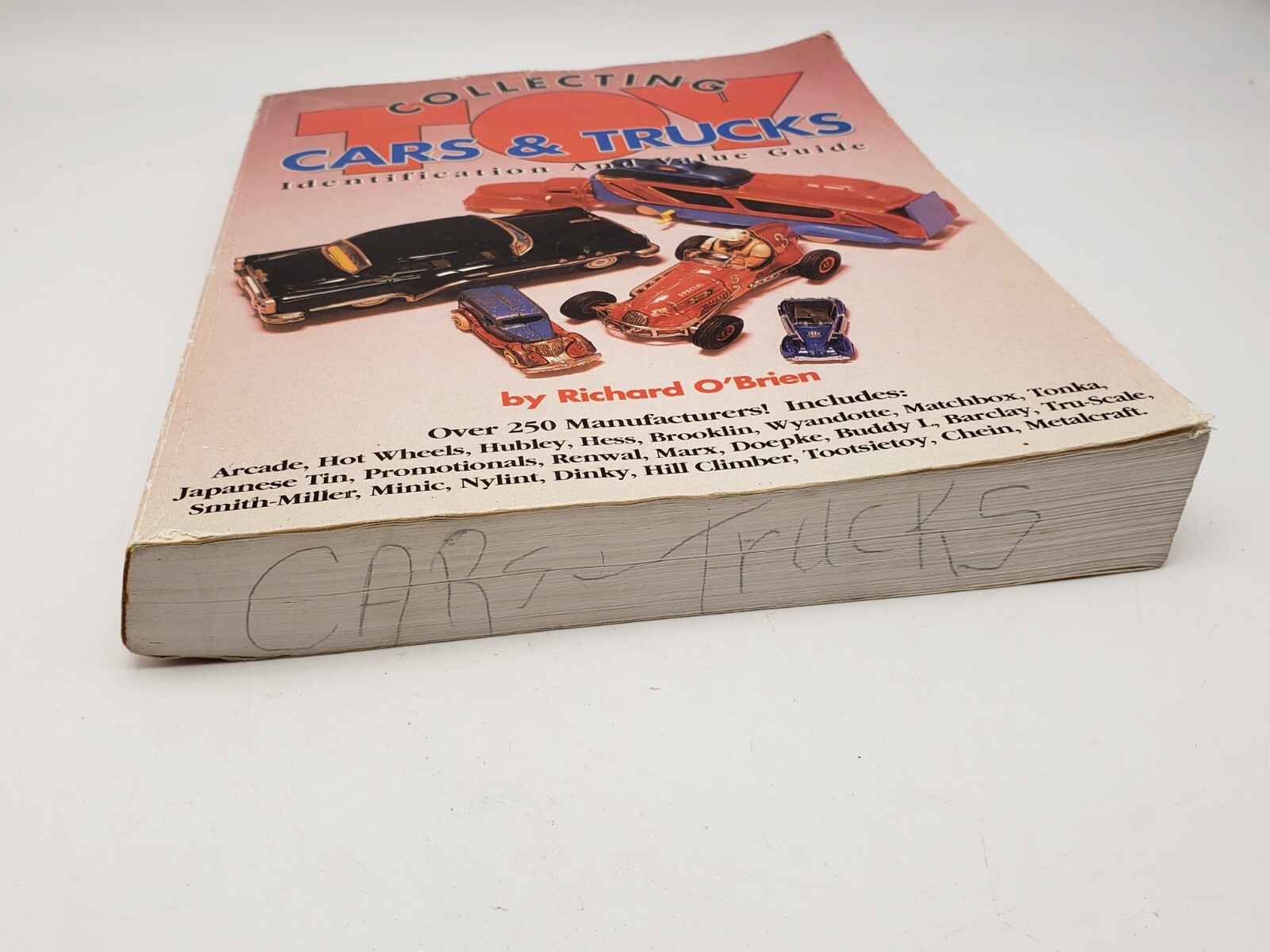 Collecting Toy Cars and Trucks A Collector's Identification and Value