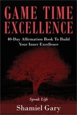 Game Time Excellence (Paperback or Softback)