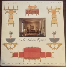 Miniature Rooms : The Thorne Rooms at the Art Institute of Chicago - VERY GOOD
