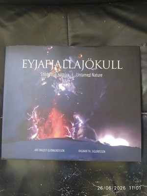 Eyjafjallajokull by Ari Trausti Gudmundsson - Uppheimar 2011 3rd Ed.,3rd Pt.,H/B